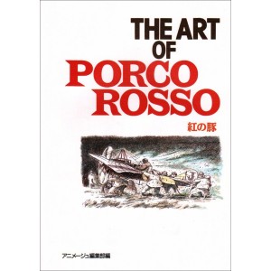 ﻿The Art of PORCO ROSSO - Edição Japonesa ジ・アート・オブ 紅の豚
