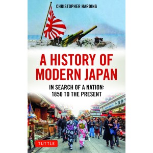 A History of Modern Japan: In Search of a Nation: 1850 to the Present - Em Inglês